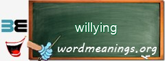 WordMeaning blackboard for willying